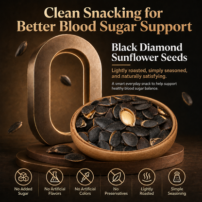 🖤 Black Diamond Sunflower Seeds The Smart Snack Choice for Better Weight & Blood Sugar Balance 🌻-LYJ